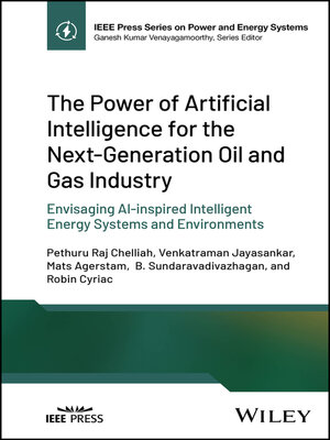cover image of The Power of Artificial Intelligence for the Next-Generation Oil and Gas Industry